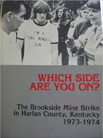 Which Side Are You On: The Story of the Brookside Mine Strike in Harlan County, Kentucky