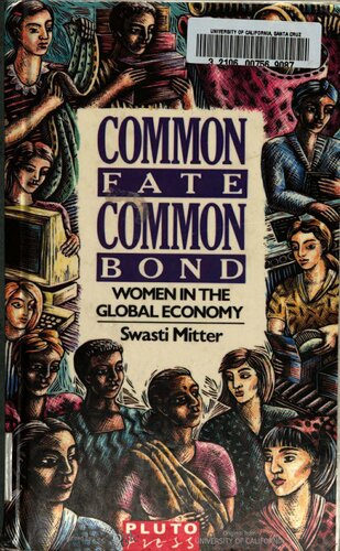 Common Fate, Common Bond: Women in the Global Economy