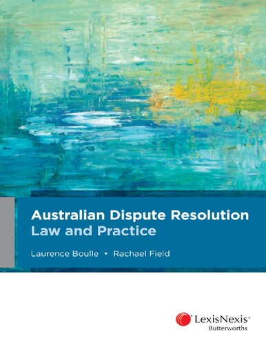 Australian dispute resolution : law and practice