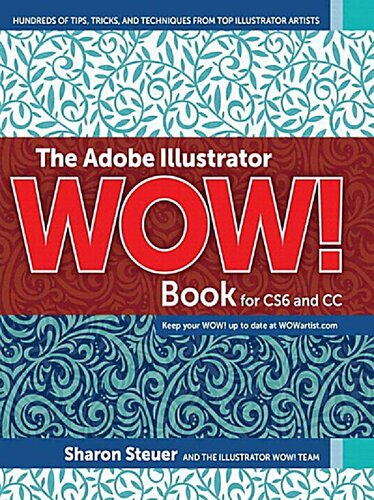 The Adobe Illustrator WOW! Book for CS6 and CC