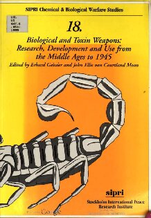 Biological and toxin weapons : research, development, and use from the Middle Ages to 1945