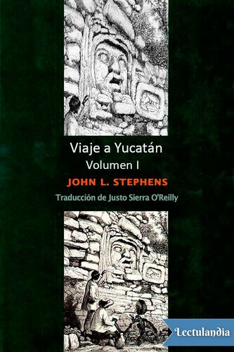 Viaje a Yucatán - Volumen I