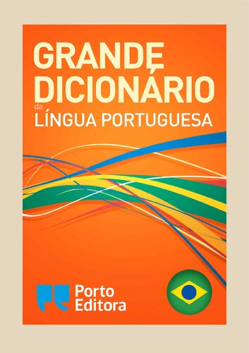 Grande Dicionário da Língua Portuguesa da Porto Editora