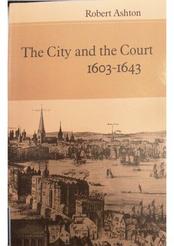 The City and the Court 1603-1643