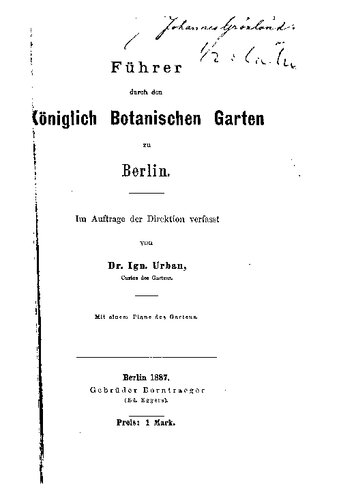 Führer durch den Königlich Botanischen Garten zu Berlin