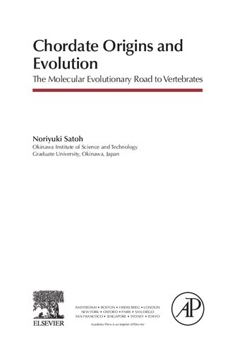 Chordate Origins and Evolution: The Molecular Evolutionary Road to Vertebrates