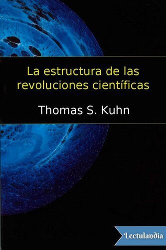 La estructura de las revoluciones científicas