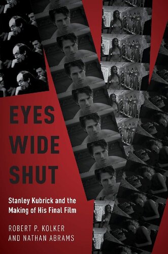 Eyes Wide Shut: Stanley Kubrick and the Making of His Final Film