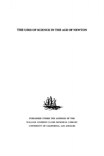 The Uses of Science in the Age of Newton