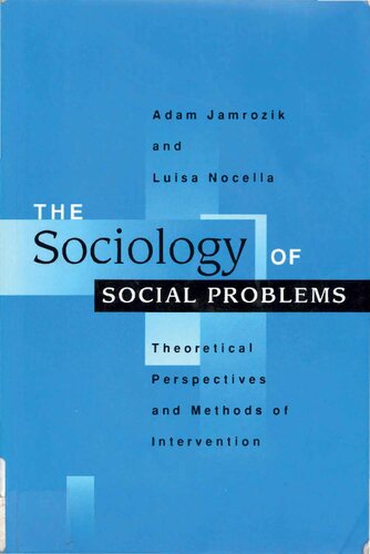 The Sociology of Social Problems: Theoretical Perspectives and Methods of Intervention