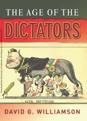 The Age of the Dictators: A Study of the European Dictatorships, 1918-53