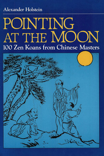 Pointing at the Moon: Zen Koans from China