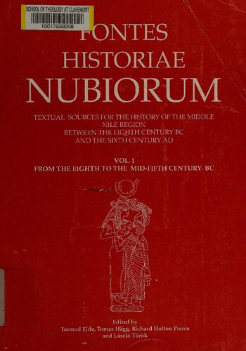 Textual Sources for the History of the Middle Nile Region Between the Eighth Century Bc and the Sixth Century Ad (Fontes historiae Nubiorum)