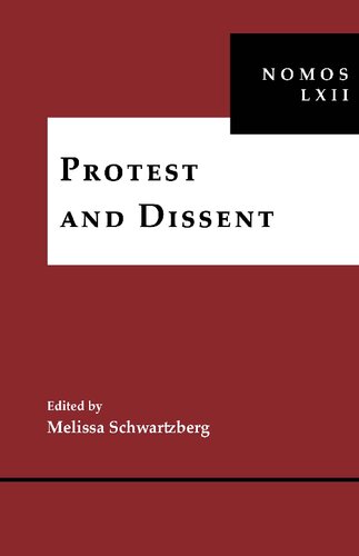 Protest and Dissent: NOMOS LXII: 3 (NOMOS - American Society for Political and Legal Philosophy)