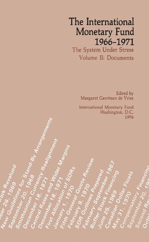 The International monetary fund 1966-1971 : the system under stress. Volume 2, Documents