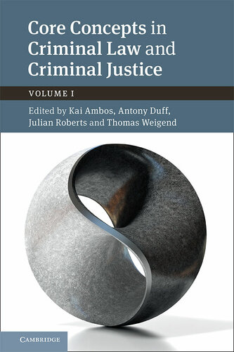 Core Concepts in Criminal Law and Criminal Justice