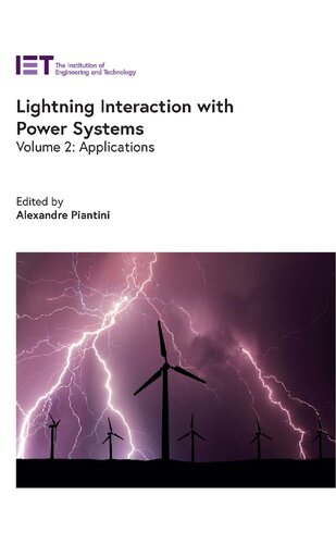 Lightning Interaction with Power Systems: Applications (Volume 2) (Energy Engineering)