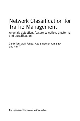 Network Classification for Traffic Management: Anomaly detection, feature selection, clustering and classification (Computing and Networks)