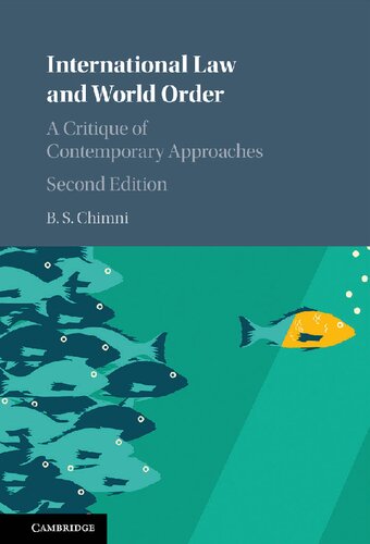 International Law and World Order: A Critique of Contemporary Approaches