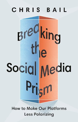 Breaking the Social Media Prism: How to Make Our Platforms Less Polarizing