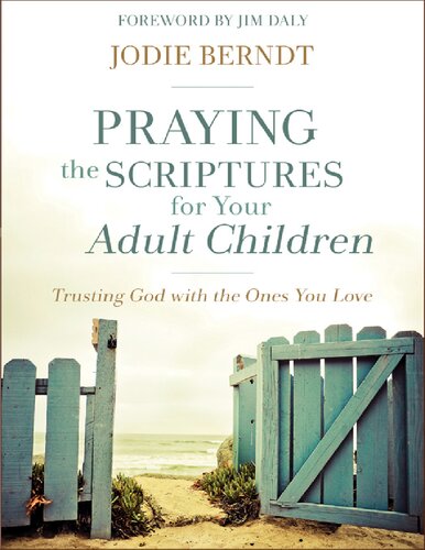 Praying the Scriptures for Your Adult Children