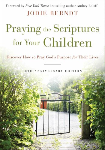 Praying the Scriptures for Your Children 20th Anniversary