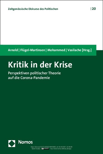 Kritik in der Krise. Perspektiven politischer Theorie auf die Corona-Pandemie