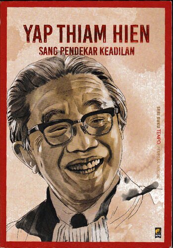 Yap Thiam Hien: Sang Pendekar Keadilan