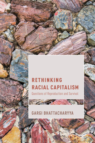 Racial Capitalism (Cultural Studies and Marxism): Questions of Reproduction and Survival