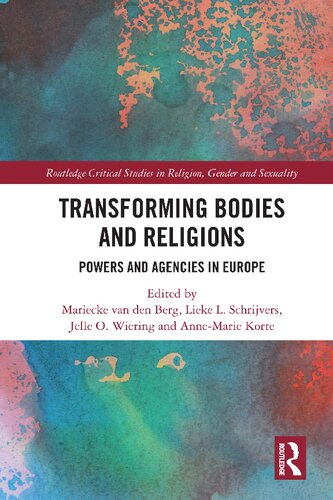 Transforming Bodies and Religions: Powers and Agencies in Europe