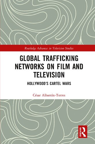 Global Trafficking Networks on Film and Television: Hollywood’s Cartel Wars