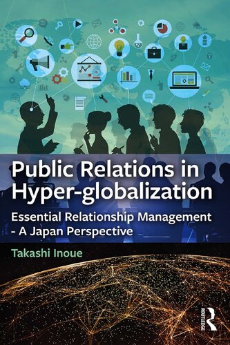 Public Relations in Hyper-Globalization: Essential Relationship Management – A Japan Perspective