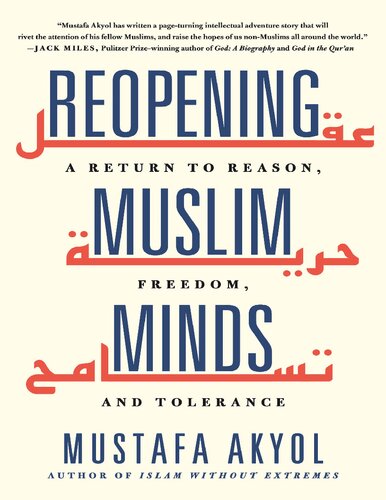 Reopening Muslim Minds: A Return to Reason, Freedom and Tolerance