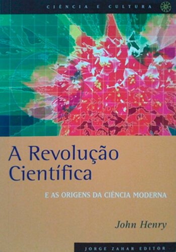 A revolução científica e as origens da ciência moderna