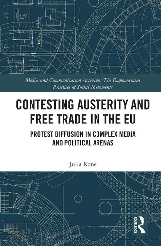 Contesting Austerity and Free Trade in the EU: Protest Diffusion in Complex Media and Political Arenas