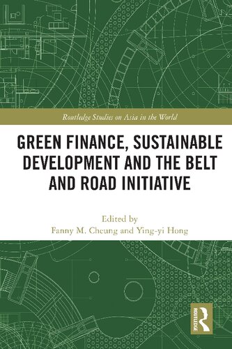 Green Finance, Sustainable Development and the Belt and Road Initiative