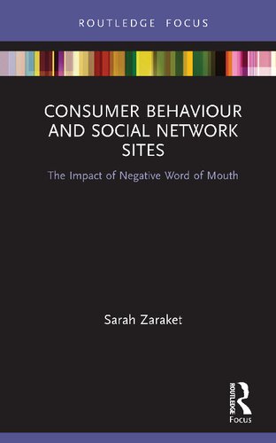 Consumer Behaviour and Social Network Sites: The Impact of Negative Word of Mouth