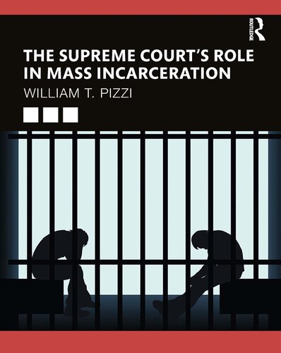 The Supreme Court’s Role in Mass Incarceration