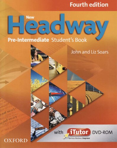 New Headway: Pre-Intermediate Fourth Edition: Student's Book