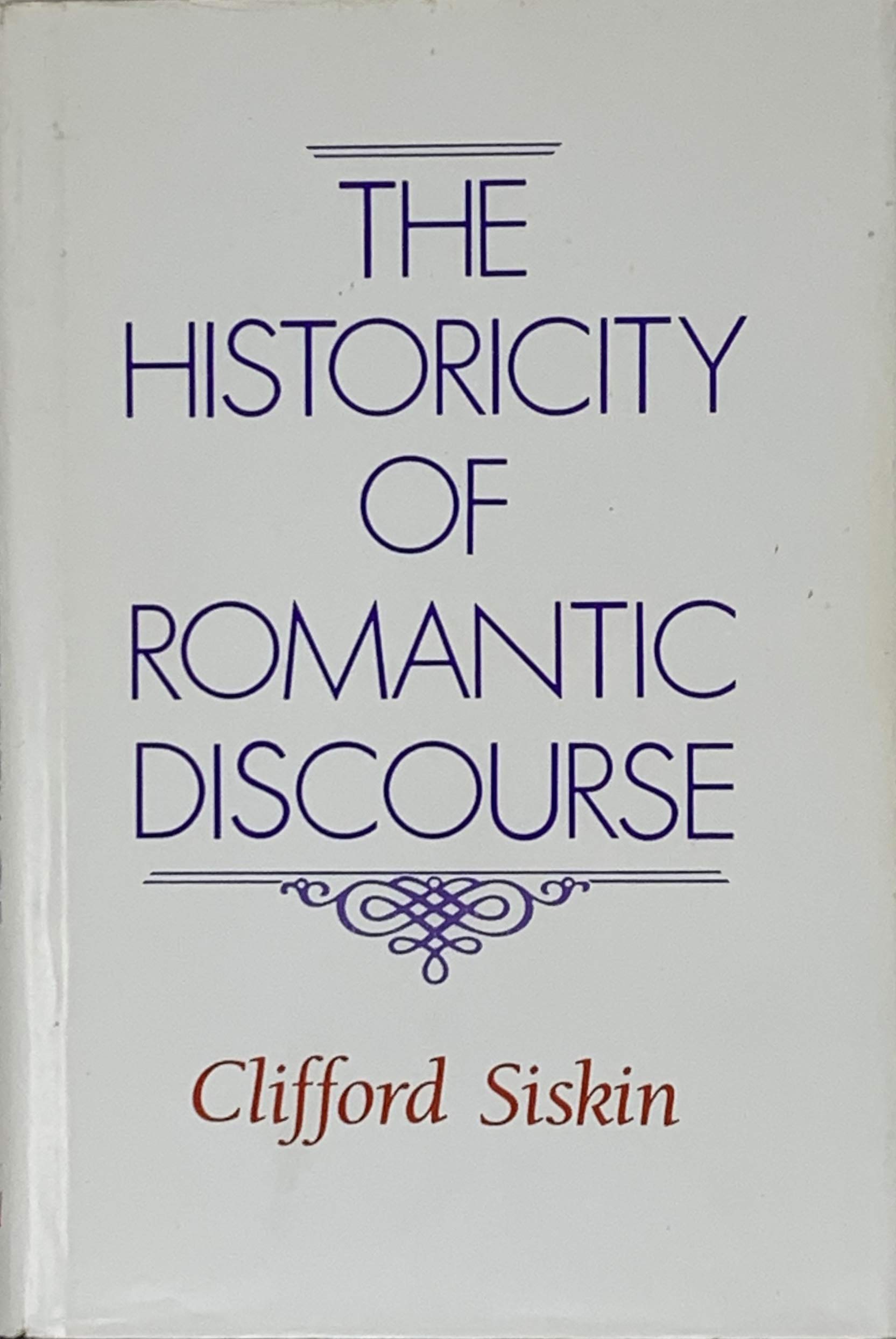 The Historicity of Romantic Discourse