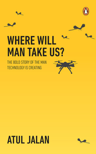 Where will man take us? : the bold story of the man technology is creating