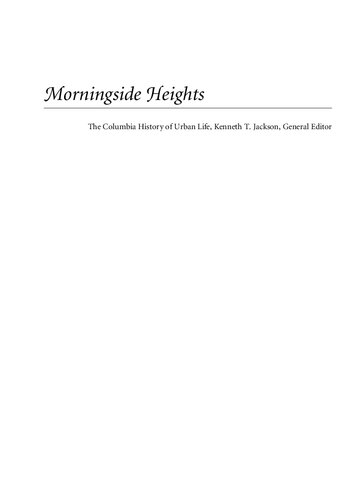 Morningside Heights: A History of Its Architecture and Development