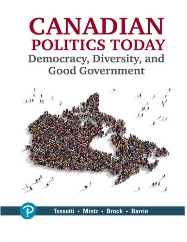 Canadian politics today : democracy, diversity, and good government