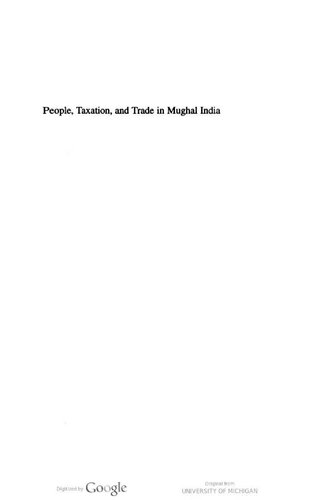 People, Taxation and Trade in Mughal India (Oxford India Paperbacks)