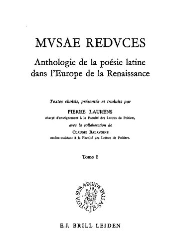 Musae reduces: anthologie de la poésie latine dans l'Europe de la Renaissance: textes choisis