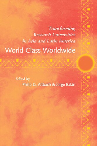 World class worldwide : transforming research universities in Asia and Latin America