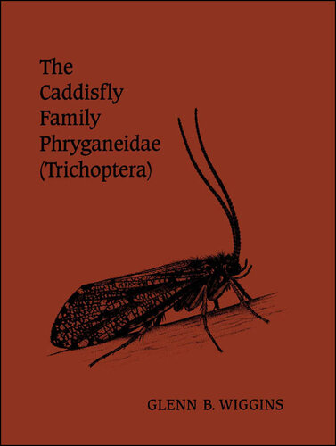 The Caddisfly Family Phryganeidae (Trichoptera) (Heritage)