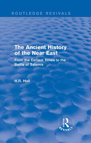 The Ancient History of the Near East: From the Earliest Times to the Battle of Salamis