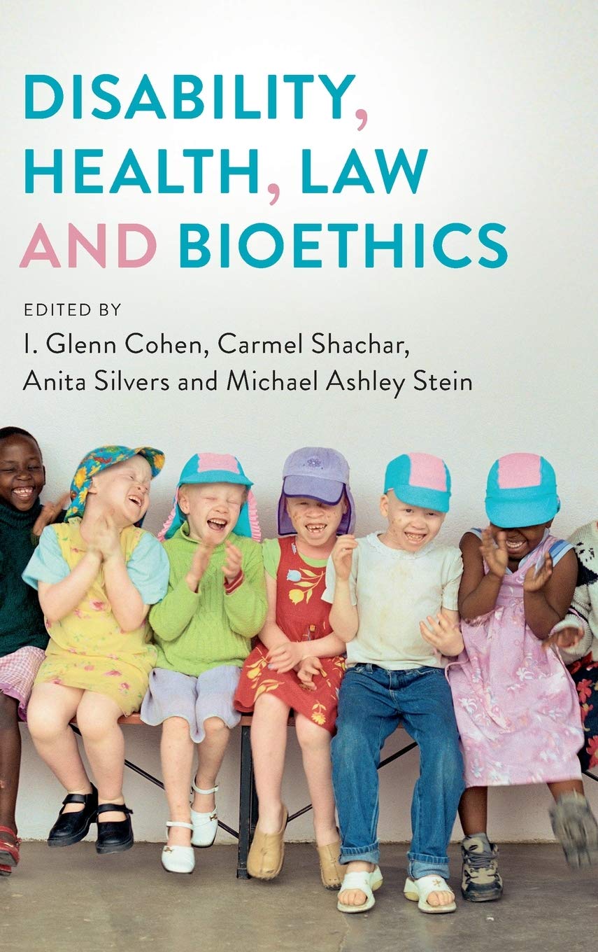 Disability, Health, Law, and Bioethics