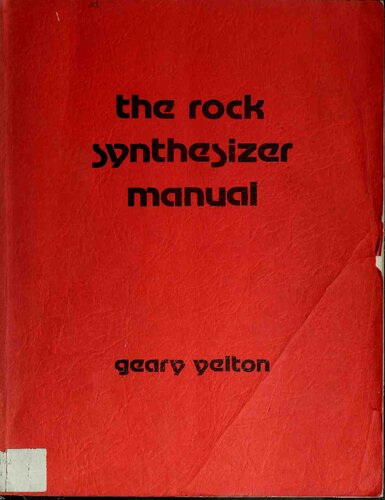 The Rock Synthesizer Manual: A Revised Guide for the Electronic Musician